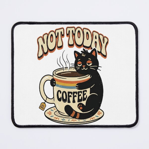 Item preview, Not Today Coffee Cat Retro Funny Cartoon designed and sold by BetonikDesigner.