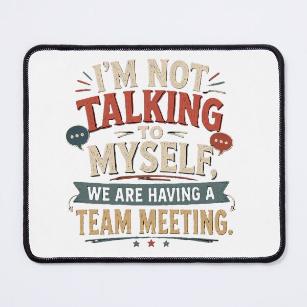 Item preview, I'm Not Talking to Myself We Are Having A Team Meeting - Funny Introvert Shirt designed and sold by Drawn-Measured.