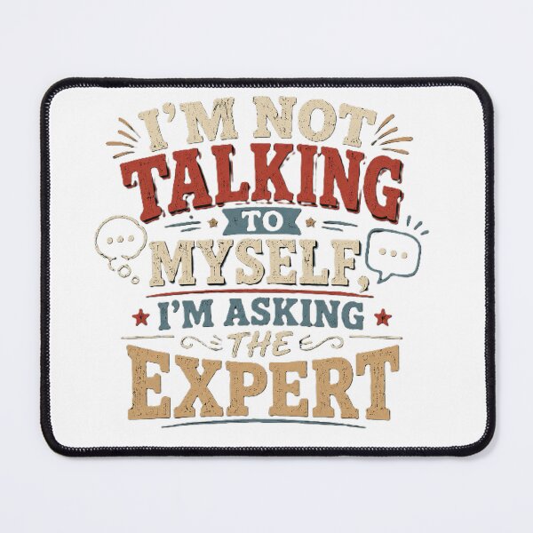 Item preview, I'm Not Talking To Myself I'M Asking The Expert - Funny Introvert Shirt designed and sold by Drawn-Measured.