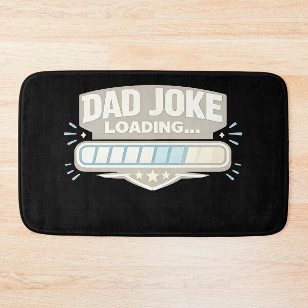Item preview, Dad Joke Loading Design designed and sold by PixelForge11.