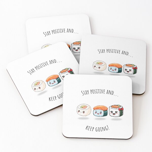 Item preview, Stay Positive And Keep Going - Cute Kawaii Sushi Art designed and sold by thazinart.