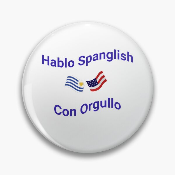 Item preview, Hablo Spanglish Con Orgullo (Uruguay) designed and sold by Caris Clothing.