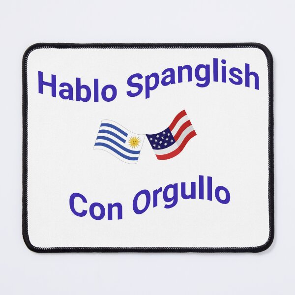 Item preview, Hablo Spanglish Con Orgullo (Uruguay) designed and sold by Caris Clothing.