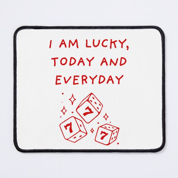 Item preview, I am lucky, today and everyday designed and sold by BlissThreads.