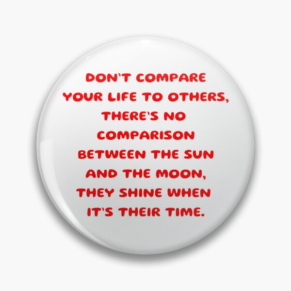 Item preview, Don't compare your life to others designed and sold by BlissThreads.