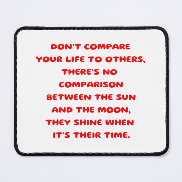 Item preview, Don't compare your life to others designed and sold by BlissThreads.