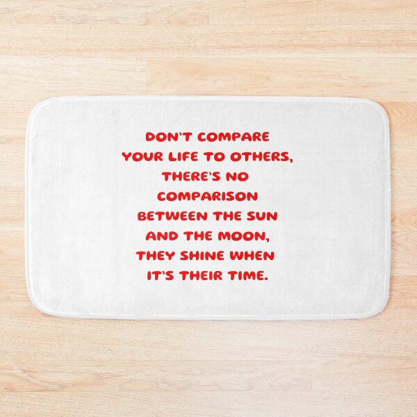 Item preview, Don't compare your life to others designed and sold by BlissThreads.