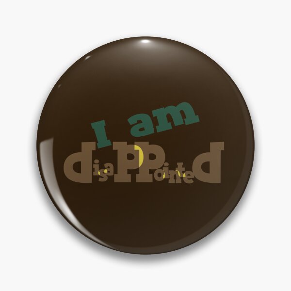 Item preview, I Am Disappointed - Layered Typography Honest Emotion Quote designed and sold by Ihor Ivanov.