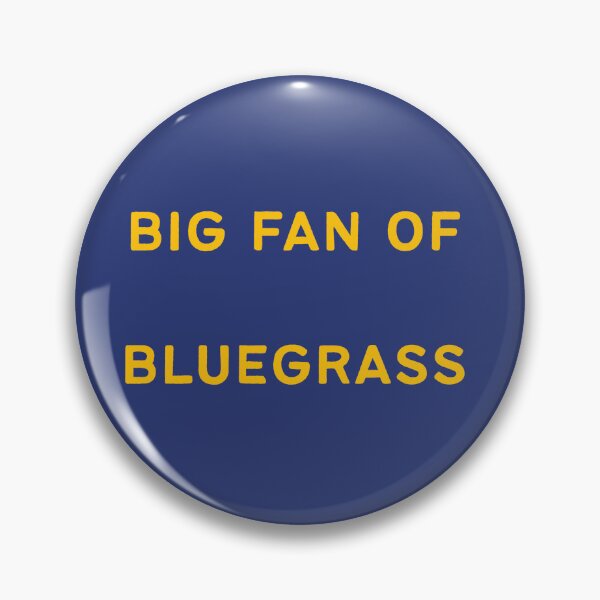 Item preview, "Big Fan of Bluegrass" blue and yellow designed and sold by zozzy-does-art.