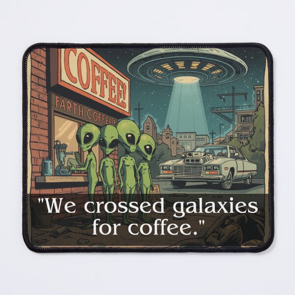 Item preview, We Crossed Galaxies for Coffee Funny Alien Retro Sci Fi Humor designed and sold by FindYouByZ.