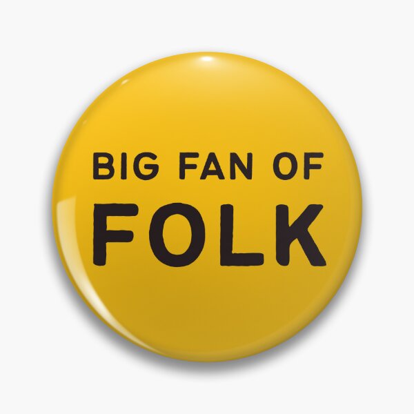 Item preview, "Big Fan of Folk" yellow and brown designed and sold by zozzy-does-art.