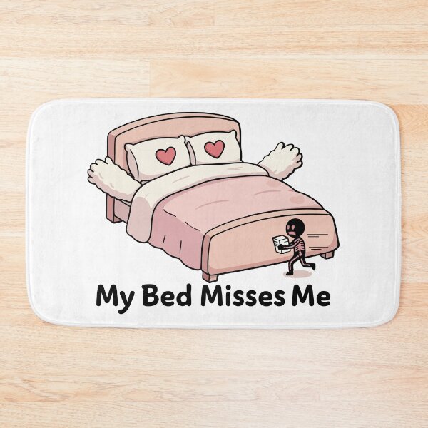 Item preview, My Bed Misses Me designed and sold by XYZ LAB by Jesuperman.