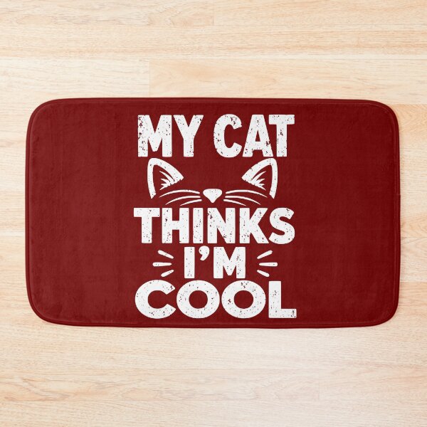 Item preview, My Cat Thinks I'm Cool Funny Cat Lover Gift designed and sold by NovaNookStudio.