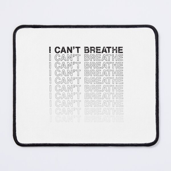 Item preview, I Can’t Breathe Statement Typography designed and sold by The secret storage room.