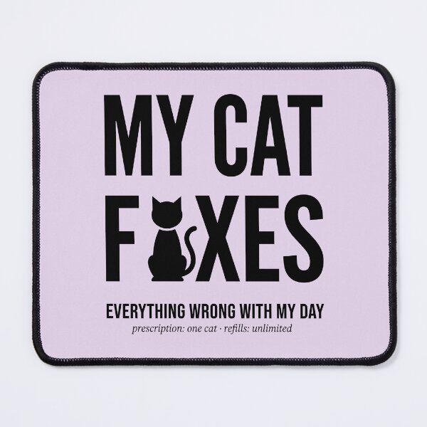 Item preview, Funny My Cat Fixes Everything Quote designed and sold by GrafTeesLab.