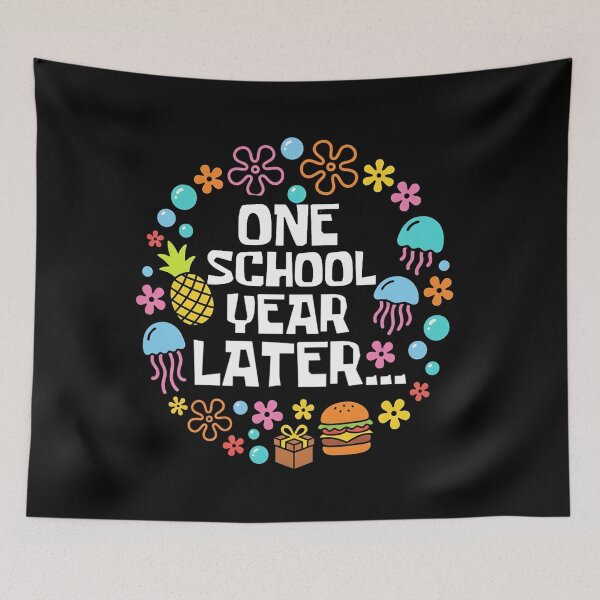 Item preview, One School Year Later Meme Humor, Summer Last Day of School Teacher Kids, Funny Graduation Quote designed and sold by NewaveBoutique.