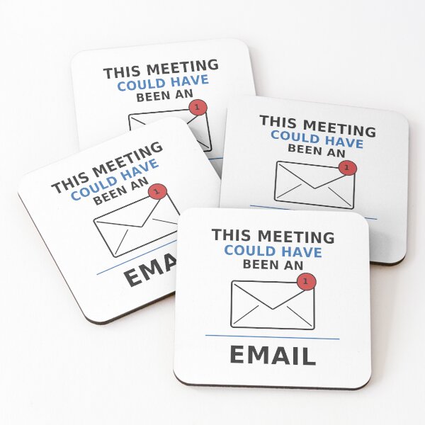 Item preview, This Meeting Could Have Been An Email designed and sold by OfficeFighter.