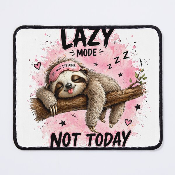 Item preview, Lazy Mode Sloth . Not Today Cute Sleeping Sloth Design designed and sold by aminz4.