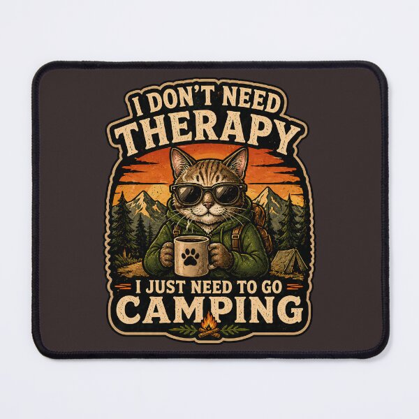 Item preview, I Need Camping Not Therapy Cat designed and sold by MonLeo Studio.