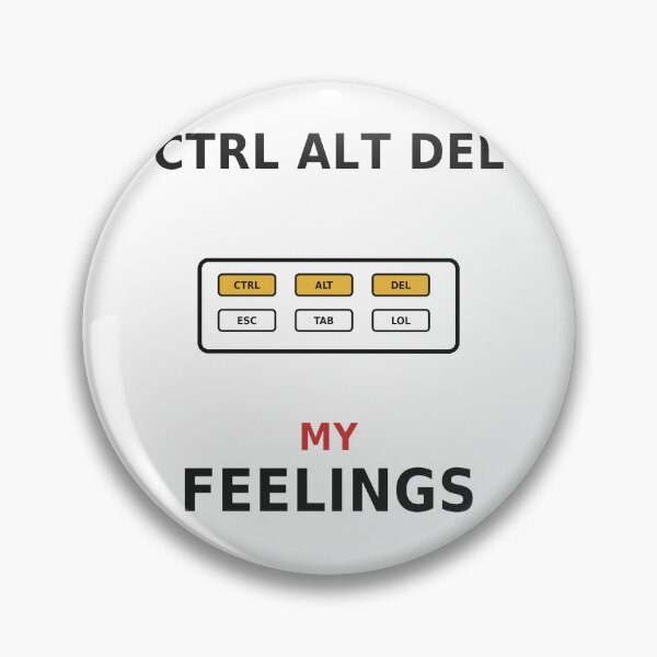 Item preview, Ctrl Alt Del My Feelings designed and sold by OfficeFighter.