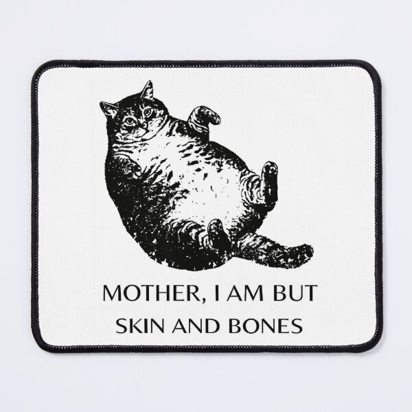 Item preview, mother i am but skin and bones designed and sold by AMICO77.