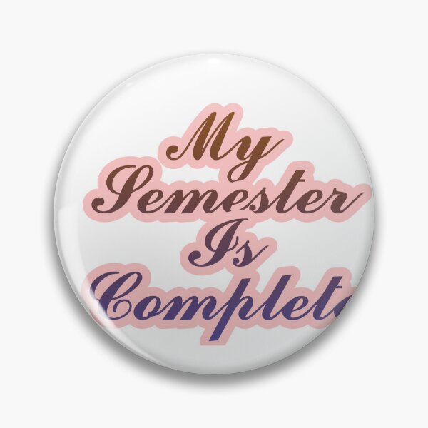 Item preview, My semester is complete designed and sold by AWADHESH  CHAURASIA.