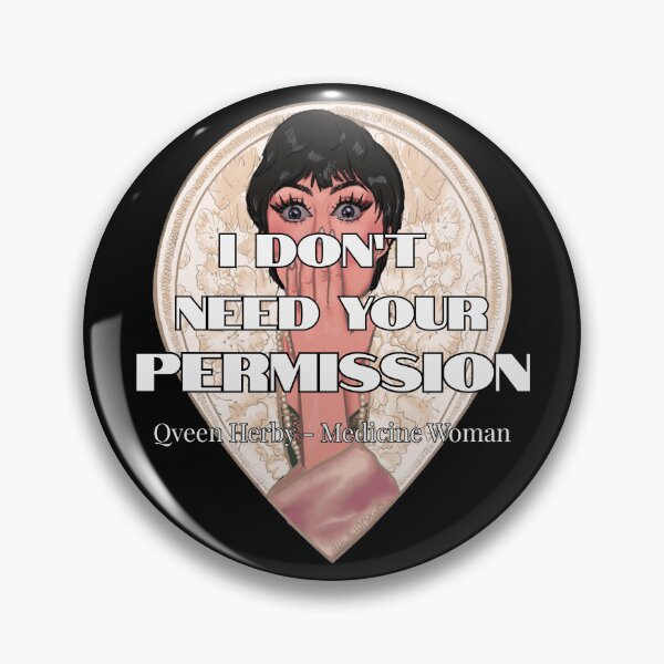 Item preview, I don't need your permission Qveen Herby designed and sold by AliCaliDesigns.