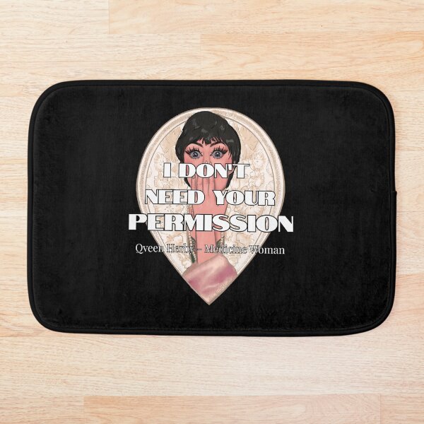 Item preview, I don't need your permission Qveen Herby designed and sold by AliCaliDesigns.