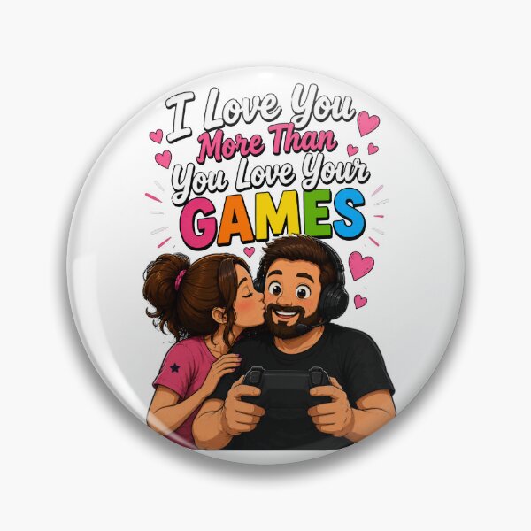 Item preview, I Love You More Than Your Games Shirt designed and sold by PINK FREE.