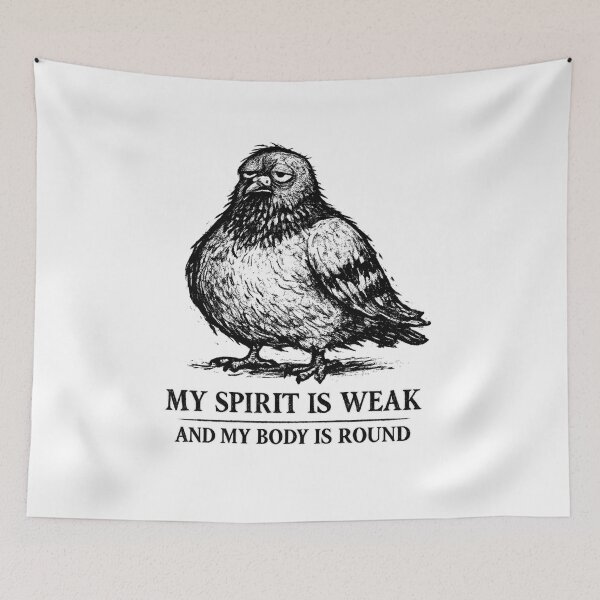 Item preview, My Spirit Is Weak And My Body Is Round Pigeon designed and sold by AMICO77.