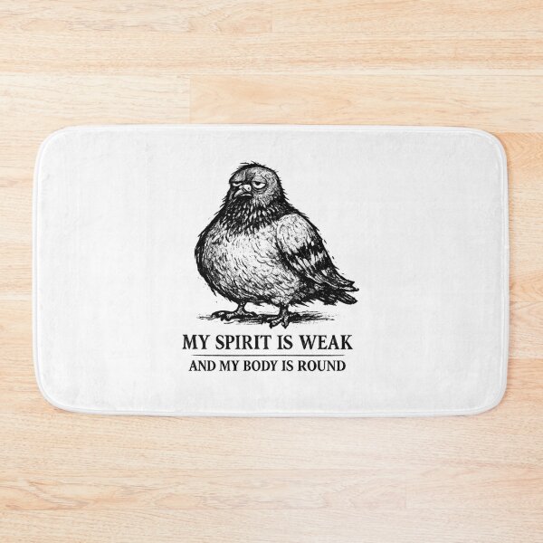 Item preview, My Spirit Is Weak And My Body Is Round Pigeon designed and sold by AMICO77.