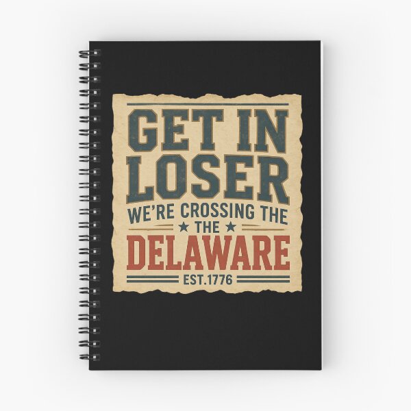 Item preview, Get in Loser We're Crossing The Delaware designed and sold by Naitsebas.