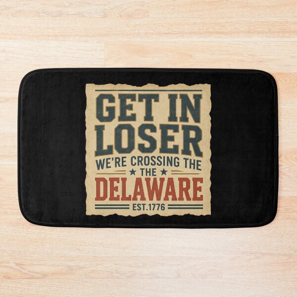 Item preview, Get in Loser We're Crossing The Delaware designed and sold by Naitsebas.