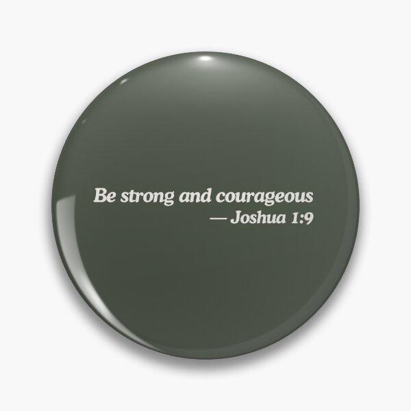 Item preview, Be Strong and Courageous Joshua 1 9  designed and sold by ElemntCo.