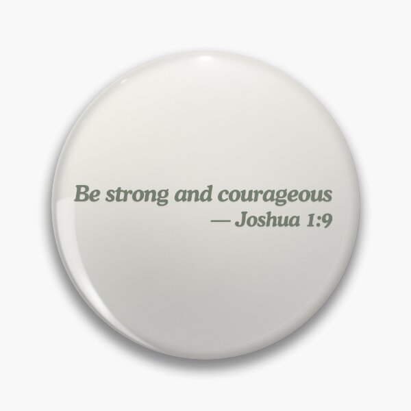 Item preview, Be Strong and Courageous Joshua 1 9  designed and sold by ElemntCo.