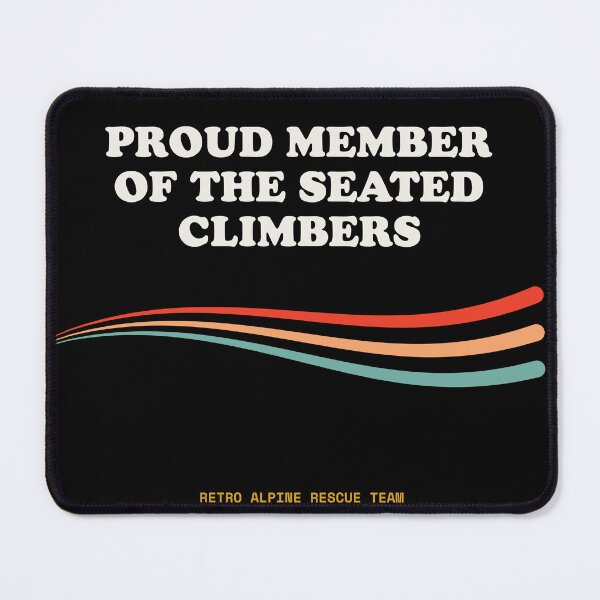Item preview, Proud Member Of The Seated Climbers Ironic Rock Climbing Retro designed and sold by SlothcoreVibes.