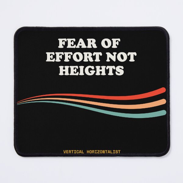 Item preview, Fear Of Effort Not Heights Funny Climbing Bouldering Retro designed and sold by SlothcoreVibes.