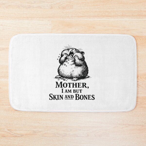 Item preview, Mother I Am But Skin And Bones Hamster Meme designed and sold by AMICO77.