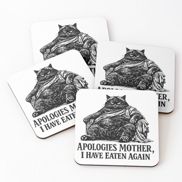 Item preview, Apologies Mother I Have Eaten Again Fat Cat Meme  designed and sold by AMICO77.