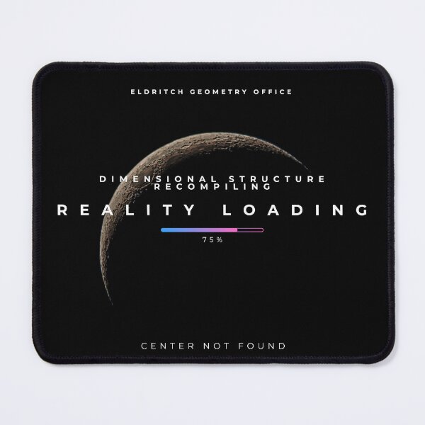 Item preview, Reality Loading / Center Not Found designed and sold by DOMO Industries.