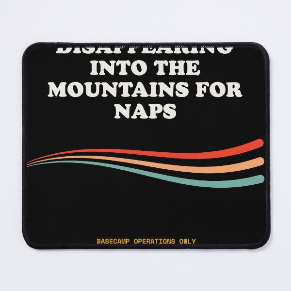 Item preview, Disappearing Into The Mountains For Naps Funny Alpine Escapism Retro designed and sold by SlothcoreVibes.