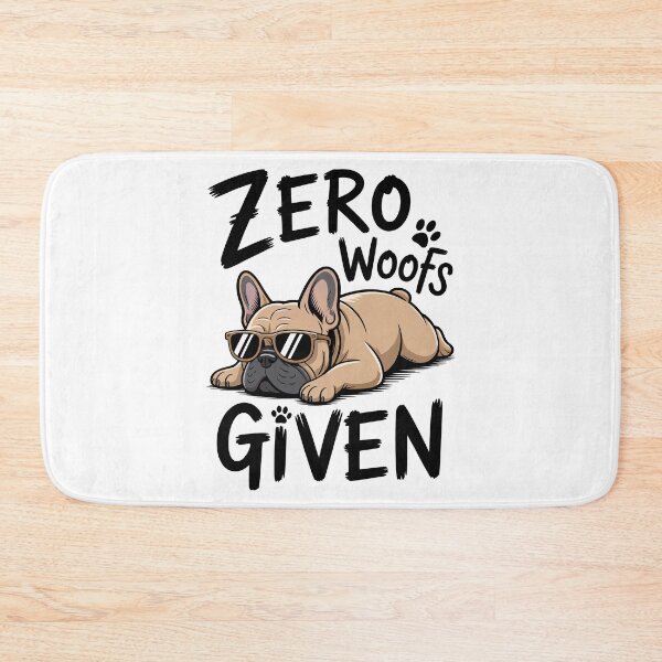Item preview, Zero Woofs Given Funny French Bulldog with Sunglasses Cartoon Design designed and sold by Snifferius.
