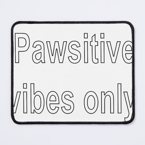 Item preview, Pawsitive vibes only designed and sold by loveling.