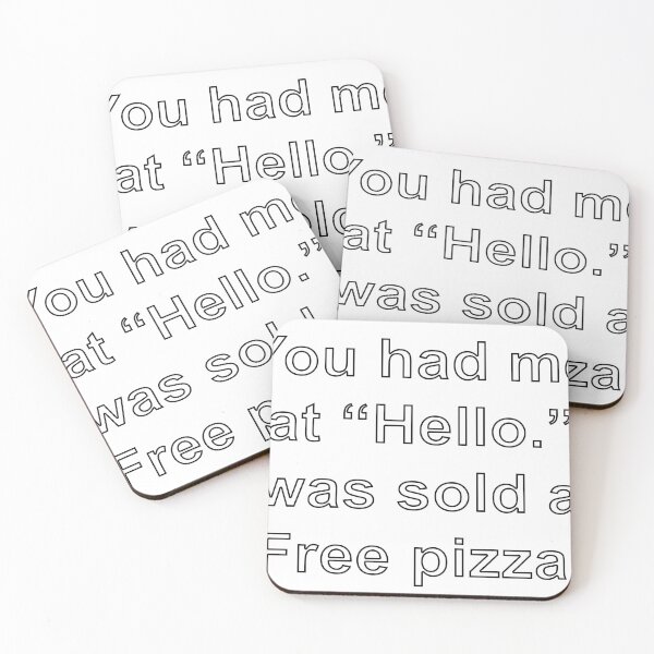 Item preview, You had me at “Hello.” I was sold at “Free pizza.” designed and sold by loveling.