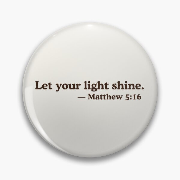 Item preview, Let your light shine 5 16 designed and sold by ElemntCo.