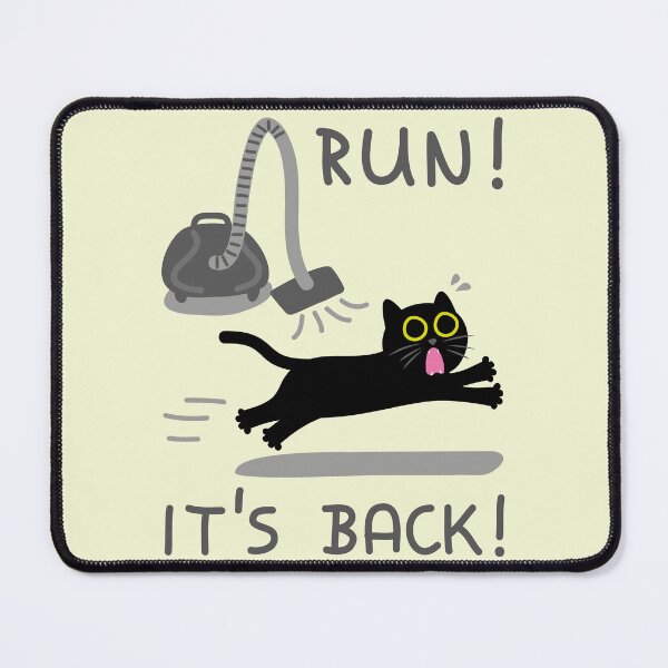 Item preview, Run! It's Back! - Funny Cat vs Vacuum designed and sold by fishdesigns.