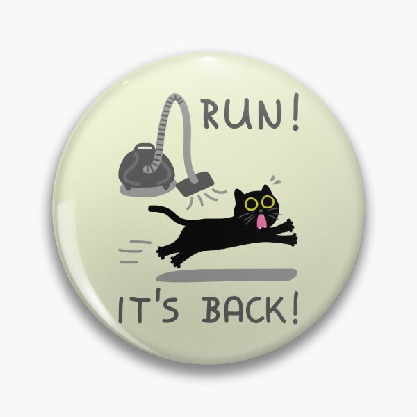 Item preview, Run! It's Back! - Funny Cat vs Vacuum designed and sold by fishdesigns.