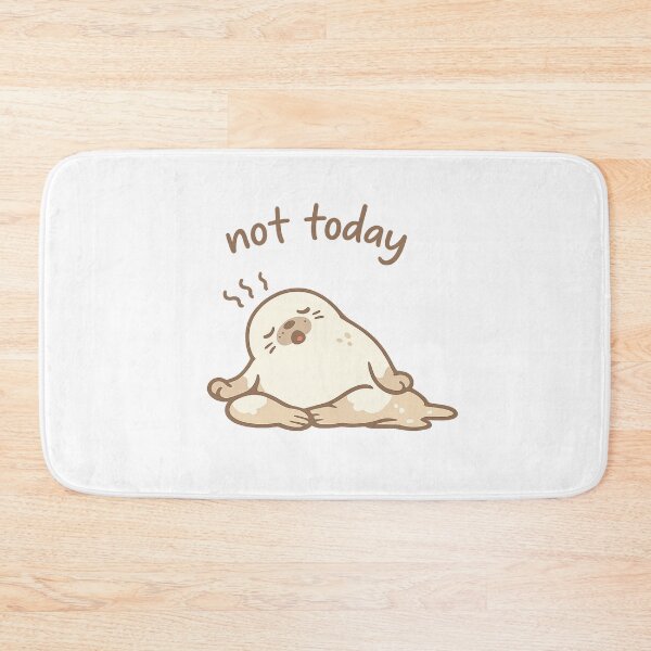 Item preview, Not Today Melting Seal Meme designed and sold by AMICO77.