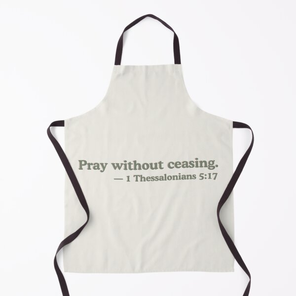 Item preview, Pray without ceasing. 1 Thessalonians 5:17 designed and sold by ElemntCo.