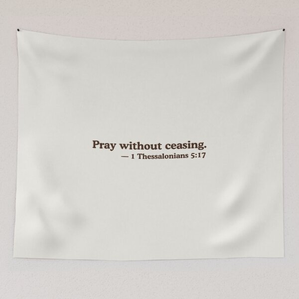 Item preview, Pray without ceasing. 1 Thessalonians 5:17 designed and sold by ElemntCo.